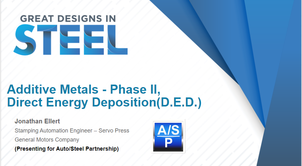 [Presentation Thumbnail: Additive Metals – Phase II, Direct Energy Deposition (D.E.D.)]